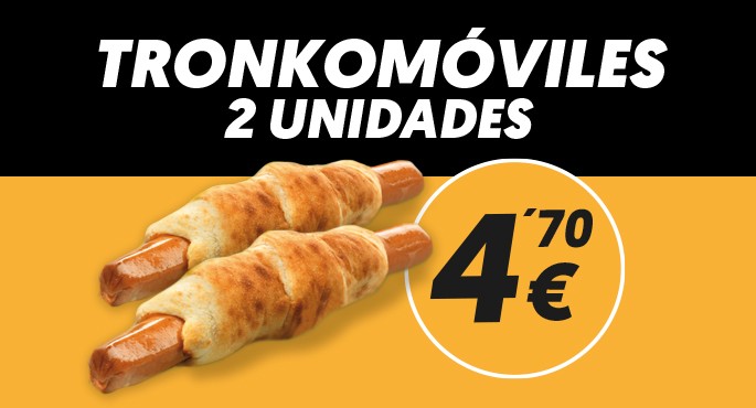 2 Tronkos por 4.70€